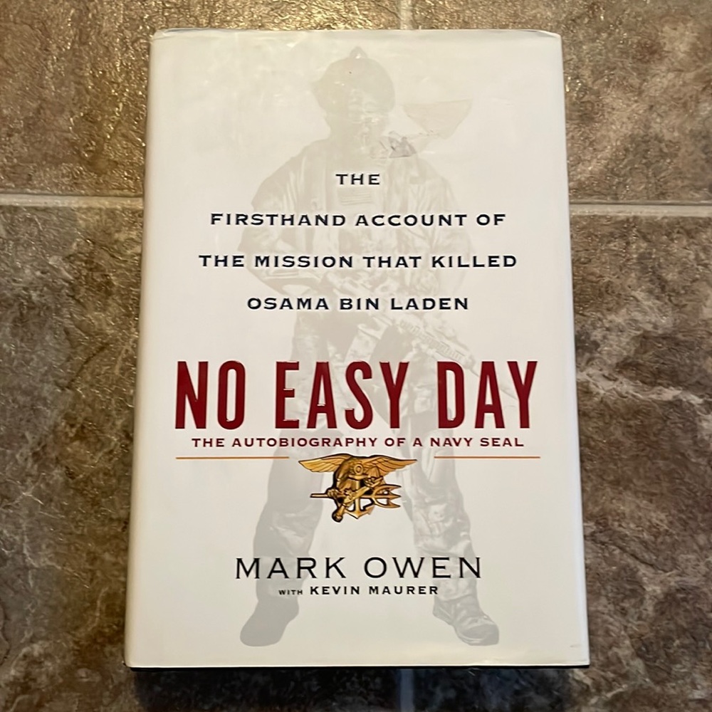 No easy day - The autobiography of a navy seal